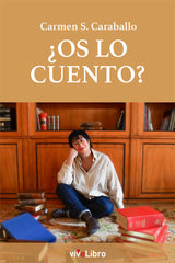 ¿OS LO CUENTO? I Sánchez Caraballo, Carmen I Vivelibro I 9788410175181