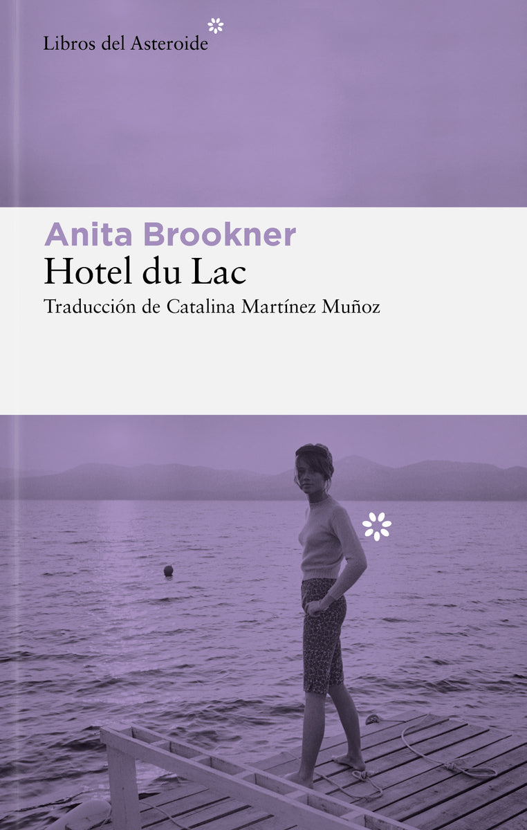 Hotel du Lac (Libros del Asteroide S.L.U.) 9788410178632