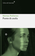 Punto de araña (Libros del Asteroide S.L.U.) 9788410178892
