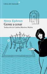 Gente a cenar (Libros del Asteroide S.L.U.) 9788410178939