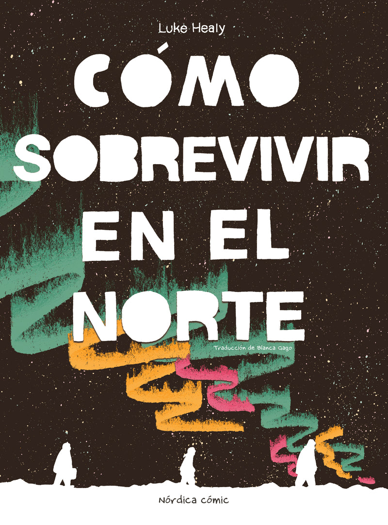 Cómo sobrevivir en el Norte (Nórdica Libros) 9788410200050