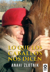 LO QUE LOS CABALLOS NOS DICEN | ZLOTIK,ANAHI | KOLIMA BOOKS | 9788410209312