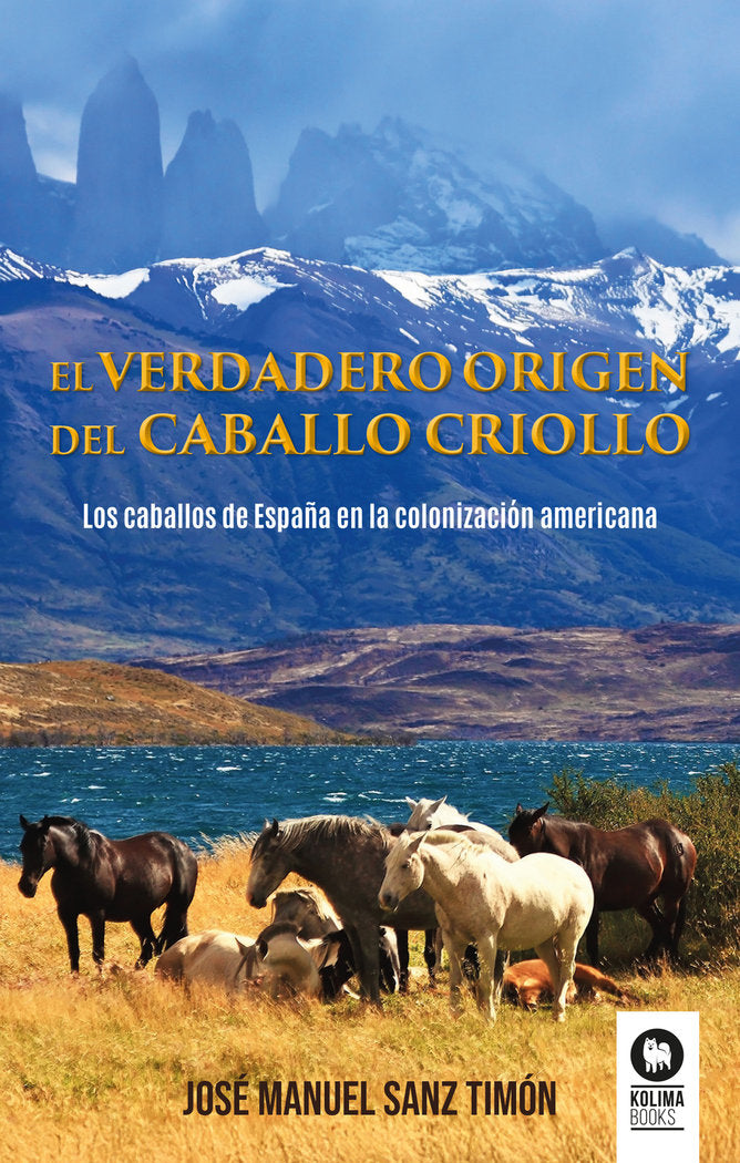 EL VERDADERO ORIGEN DEL CABALLO CRIOLLO - 9788410209428