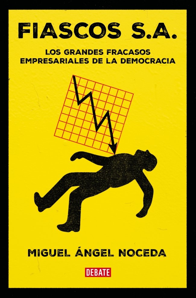 FIASCOS S A | NOCEDA, MIGUEL ANGEL | DEBATE | 9788410214859