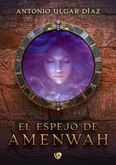 EL ESPEJO DE AMENWAH | Ulgar Diaz,antonio | 9788410218185 (Ediciones arcanas)