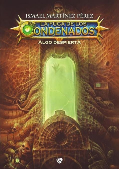LA FUGA DE LOS CONDENADOS | Martinez Perez,ismael | 9788410218239 (Ediciones arcanas)