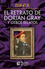 EL RETRATO DE DORIAN GRAY Y OTROS RELATOS - 9788410233133