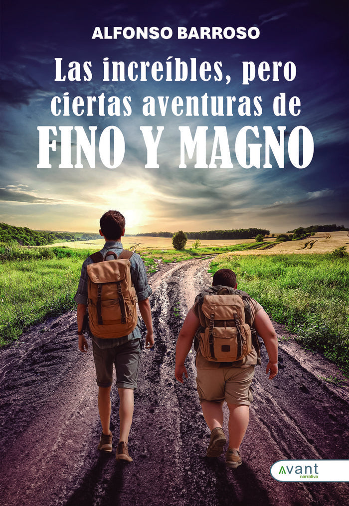 LAS INCREIBLES PERO CIERTAS AVENTURAS DE FINO Y MAGNO | Barroso Valero,alfonso | 9788410236165 (Avant editorial)
