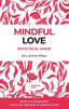 MINDFUL LOVE | RIBAS, EMMA | PLATAFORMA EDITORIAL | 9788410243033