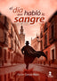 EL DIA QUE HABLO LA SANGRE - 9788410286054