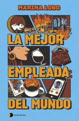 LA MEJOR EMPLEADA DEL MUNDO | MARINA LOBO | TEMAS DE HOY | 9788410293748