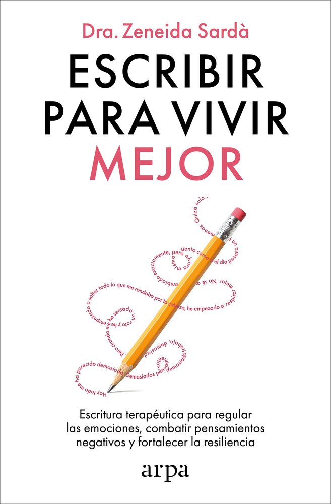 ESCRIBIR PARA VIVIR MEJOR - 9788410313866