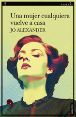 UNA MUJER CUALQUIERA VUELVE A CASA - 9788410455139