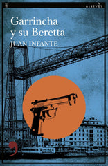 GARRINCHA Y SU BERETTA - 9788410455375