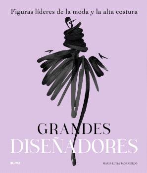 GRANDES DISEÑADORES I Tagariello, Maria Luisa I BLUME (Naturart) I 9788410469761