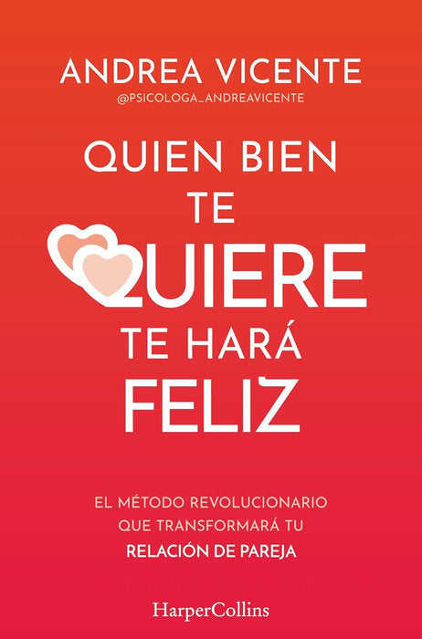 QUIEN BIEN TE QUIERE TE HARA FELIZ - 9788410640771