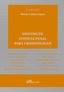 SISTEMA DE JUSTICIA PENAL PARA CRIMINOLOGOS - 9788410702967