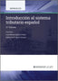 Introducción al sistema tributario español. Cazorla Prieto, Luis Maria, Chico De La Camara, Pablo (Aranzadi) 9788410852471