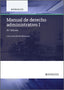 Manual de Derecho Administrativo I. Cosculluela Montaner, Luis (Aranzadi) 9788410852532