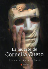 LA MUERTE DE CORNELIA CUETO - 9788411044264