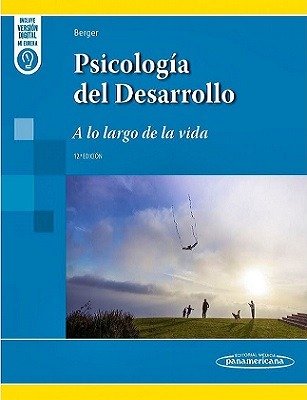 PSICOLOGIA DEL DESARROLLO 12ª ED | BERGER KATHLEEN STASSEN | PANAMERICANA | 9788411062695