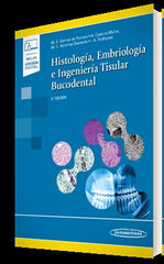 HISTOLOGIA EMBRIOLOGIA E INGENIERIA TISULAR BUCODENTAL - 9788411063241