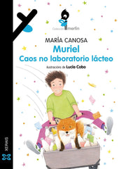 MURIEL CAOS NO LABORATORIO LACTEO | Canosa, Maria | 9788411103855 (Editorial xerais de galicia)