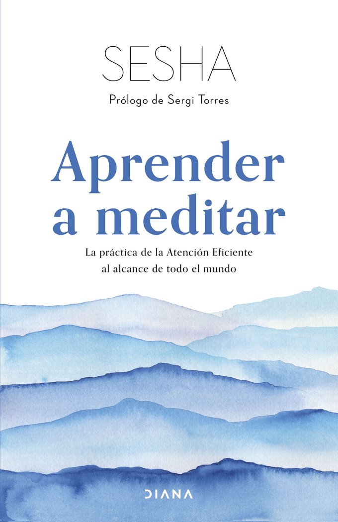 APRENDER A MEDITAR | SESHA | EDITORIAL DIANA | 9788411190619