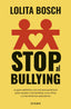 STOP AL BULLYING | BOSCH, LOLITA | EDITORIAL DIANA | 9788411192118