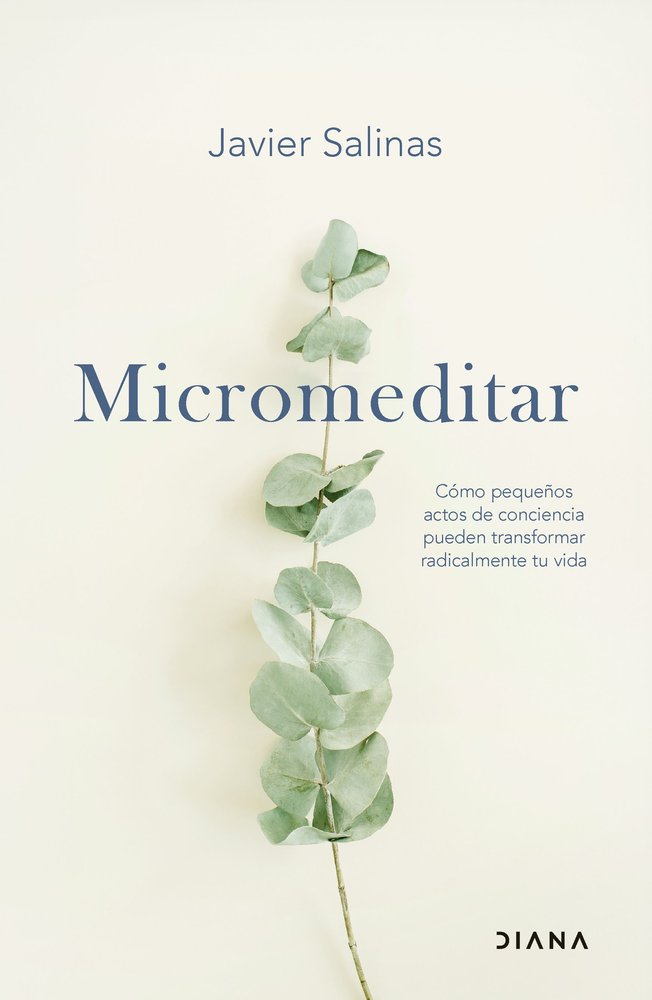 MICROMEDITAR | JAVIER SALINAS | EDITORIAL DIANA | 9788411192484