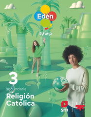 Religión católica. 3ºESO Edén. Revuela | Varios autores | 9788411201148 (SM)