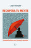 RECUPERA TU MENTE - 9788411210003