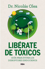 LIBERATE DE TOXICOS - 9788411326285