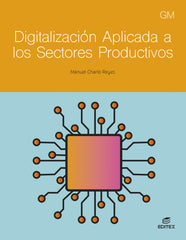 ✅ DIGITALIZACIÓN APLICADA A LOS SECTORES PRODUCTIVOS. GRADO MEDIO 2024 - 9788411349307