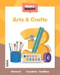 ARTS & CRAFTS 3 PRIMARY WORLD MAKERS | Varios autores | 9788411384605 (Grazalema Santillana)