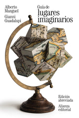 GUIA DE LUGARES IMAGINARIOS | Manguel, Alberto/guadalupi, Gianni | 9788411486347 (Alianza)