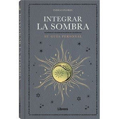 INTEGRAR LA SOMBRA | FLORES, INDIGO | ILUS BOOKS S L | 9788411540704