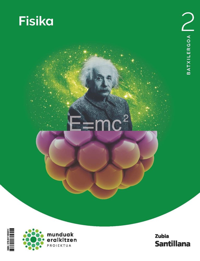 ✅ FISICA 2ºBACH EUSK,/NAVARRA 24 CONSTRUYENDO MUNDOS I AA,VV I ZUBIA SANTILLANA I 9788411605311