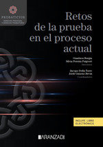 RETOS DE LA PRUEBA EN EL PROCESO ACTUAL - 9788411620291