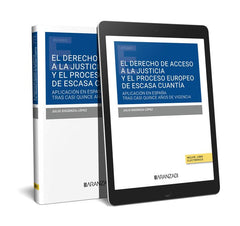 EL DERECHO DE ACCESO A LA JUSTICIA Y EL PROCESO EUROPEO DE E - 9788411626910
