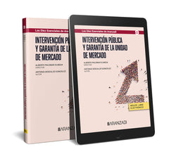 INTERVENCION PUBLICA Y GARANTIA DE LA UNIDAD DE MERCADO - 9788411628679