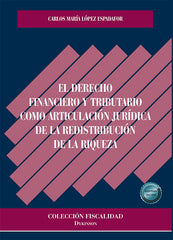 EL DERECHO FINANCIERO Y TRIBUTARIO COMO ARTICULACION JURIDIC - 9788411701310