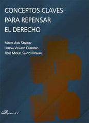 CONCEPTOS CLAVES PARA REPENSAR EL DERECHO - 9788411704380