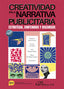 CREATIVIDAD EN LA NARRATIVA PUBLICITARIA - 9788411706193