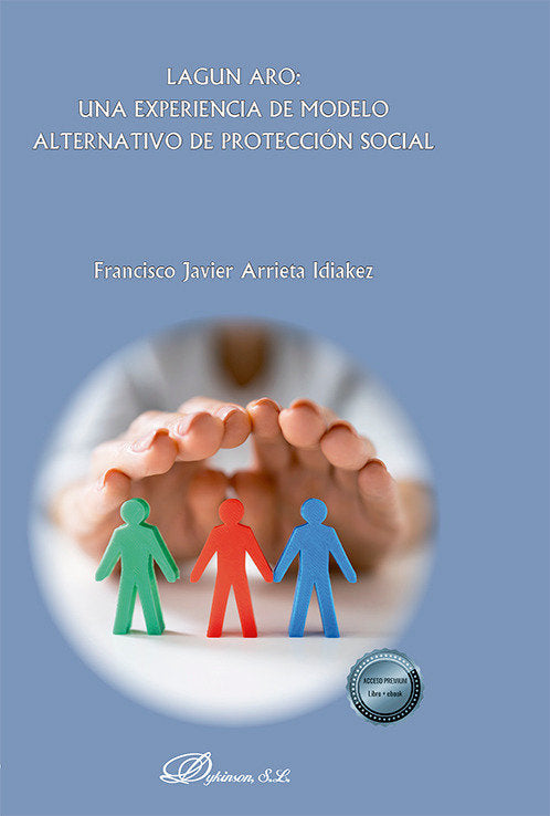 LAGUN ARO UNA EXPERIENCIA DE MODELO ALTERNATIVO DE PROTECCI - 9788411707572