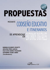PROPUESTAS EDUCATIVAS TRANSFORMADORAS MEDIANTE CODISEÑO EDUC | nan | DYKINSON EDITORIAL | 9788411707756