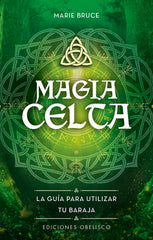 MAGIA CELTA Y CARTAS I Bruce, Marie I Obelisco I 9788411720922