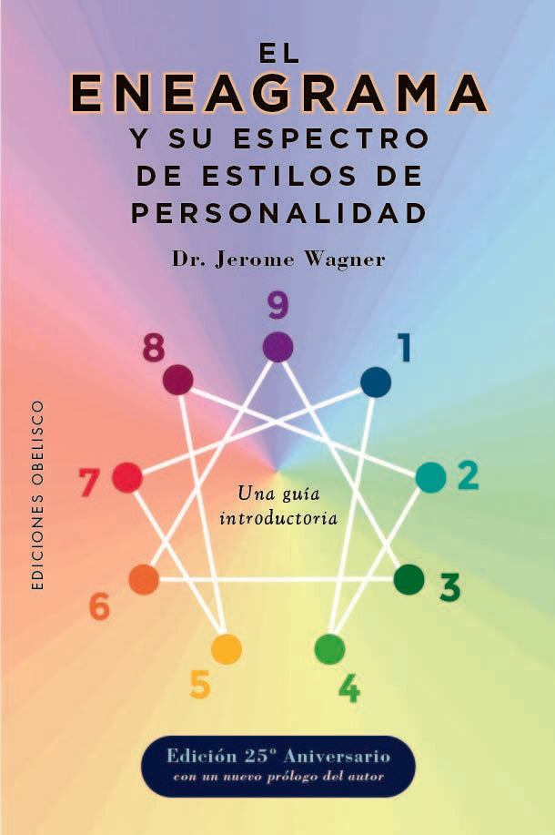 ENEAGRAMA Y SU ESPECTRO DE ESTILOS DE PERSONALIDAD,EL | WAGNER,DR JEROME | OBELISCO | 9788411721226