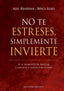 NO TE ESTRESES SIMPLEMENTE INVIERTE | RENEHAN, ALEC/LESKE, BRYCE | OBELISCO | 9788411721806