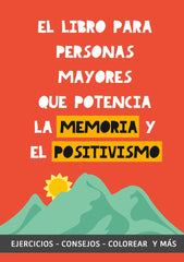 EL LIBRO PARA PERSONAS MAYORES QUE POTENCIA LA MEMORIA Y EL - 9788411740036